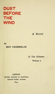 Cover of: Dust before the wind: A novel by May Crommelin In two volumes.