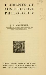Cover of: Elements of constructive philosophy | John Stuart Mackenzie