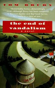 Cover of: The end of vandalism by Tom Drury