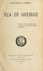 Cover of: Eça de Queiroz: a sua vida e a sua obra.  Cartas e documentos inéditos.