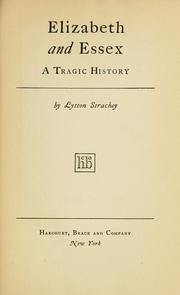 Cover of: Elizabeth and Essex: a tragic history