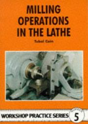 Cover of: Milling Operations in the Lathe (Workshop Practice Series, No 5) by Tubal Cain