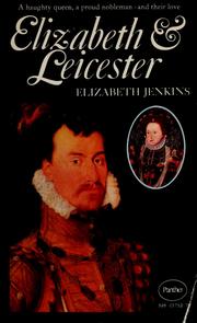 Cover of: Elizabeth and Leicester by Elizabeth Jenkins