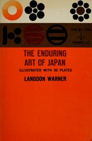 Cover of: The enduring art of Japan. by Langdon Warner