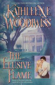 Cover of: The Elusive Flame by Kathleen E. Woodiwiss.