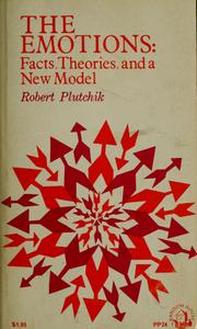 The emotions: facts, theories, and a new model by Robert Plutchik