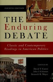 Cover of: The enduring debate by David T.. Canon, John J. Coleman, Kenneth R. Mayer