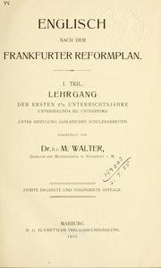Cover of: Englisch nach dem Frankfurter Reformplan.: Teil I. Lehrgang der ersten 2 1/2 Unterrichtsjahre (Untersekunda bis Unter- prima) unter Beifügung zahlreicher Schülerarbeiten.