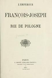 Cover of: Empereur Francois-Joseph. by A. Granier de Cassagnac