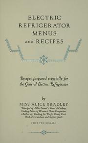 Electric refrigerator menus and recipes. by Alice Bradley