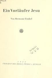 Ein Vorläufer Jesu by Hermann Gunkel