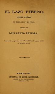 Cover of: lazo eterno: leyenda dramática en tres actos y en verso