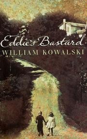 Cover of: Eddie's bastard by William Kowalski