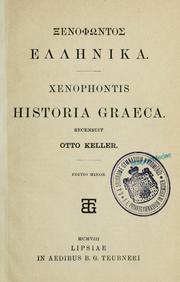 Cover of: Ellenika.: Historia Graeca.  Recensuit Otto Keller.