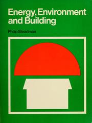 Energy, environment and building by Philip Steadman