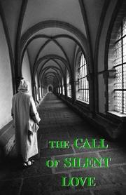Cover of: The Call of Silent Love by A Carthusian