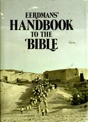 Cover of: Eerdmans' handbook to the Bible by Edited by David Alexander [and] Pat Alexander Consulting editors: David Field [and others]