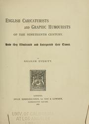 Cover of: English caricaturists and graphic humourists of the nineteeth century: How they illustrated and interpreted their times