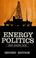 Cover of: Energy politics