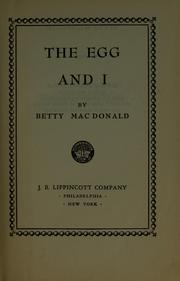 Cover of: The egg and I | Betty MacDonald