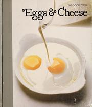 Cover of: Eggs & cheese by by the editors of Time-Life books.
