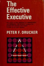 Cover of: The effective executive by Peter F. Drucker