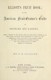 Cover of: Elliott's fruit book by F. R. Elliott