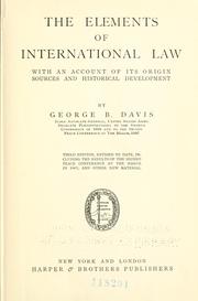 Cover of: The Elements of International Law: With an Account of Its Origin Sources and Historical Development by George Breckenridge Davis