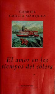 Cover of: El amor en los tiempos del cólera by Gabriel García Márquez