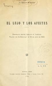Cover of: lujo y los afeites: disertación escrita leída en el "Instituto popular de conferencias", el 14 de julio de 1922.