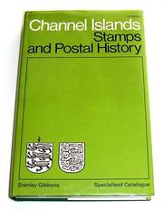 Cover of: Channel Islands: specialised catalogue of stamps and postal history