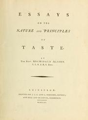 Cover of: Essays on the nature and principles of taste. by Archibald Alison