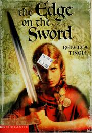 The edge on the sword by Rebecca Tingle