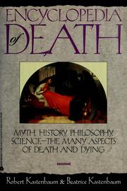 Cover of: Encyclopedia of death by [edited by] Robert Kastenbaum & Beatrice Kastenbaum.