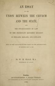 An essay on the union between the Church and the State by William Hale Hale