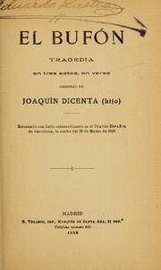 Cover of: El bufón: tragedia en tres actos, en verso.  Original de Joaquín Dicenta (hijo).
