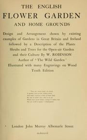 Cover of: The English flower garden and home grounds by Robinson, W.