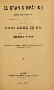 Cover of: gran simpático: zarzuela cómico-extravagante en un acto, dividido en tres cuadros, en prosa