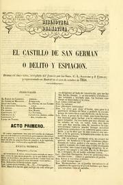 Cover of: El castillo de San Germán, o, Delito y espiación: drama en cinco actos