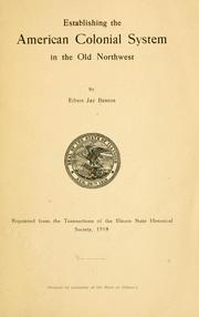 Cover of: Establishing the American colonial system in the Old Northwest