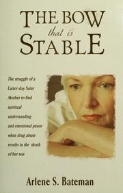 Cover of: The bow that is stable by Arlene Shepherd Bateman