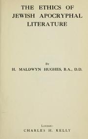 Cover of: The ethics of Jewish apocryphal literature by Henry Maldwyn Hughes