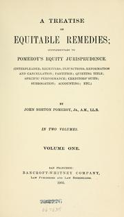 Cover of: A treatise on equitable remedies by Pomeroy, John Norton