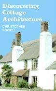 Cover of: Discovering Cottage Architecture by Powell, Powell