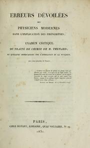 Cover of: Erreurs dévoilées des physiciens modernes dans l'explication des phénomènes by Thénard, Louis Jacques baron