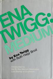 Cover of: Ena Twigg: medium by Ena Twigg