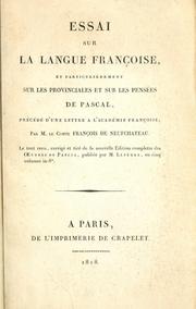 Cover of: Essai sur la langue françoise et particulierement sur les Provinciales et sur les Pensées de Pascal, précédé d'une lettre á L'Académie françoise.