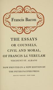 Cover of: The  essays or counsels, civil and moral by Francis Bacon