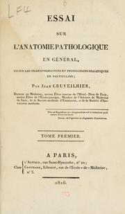 Cover of: Essai sur l'anatomie pathologique en général: et sur les transformations et productions organique en particulier