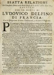 Cover of: Estatta relazione del catafalco eretto nella Real Chiesa di S. Luigi della nazione Gallica, per la morte di Ludouico Delfino di Francia by 